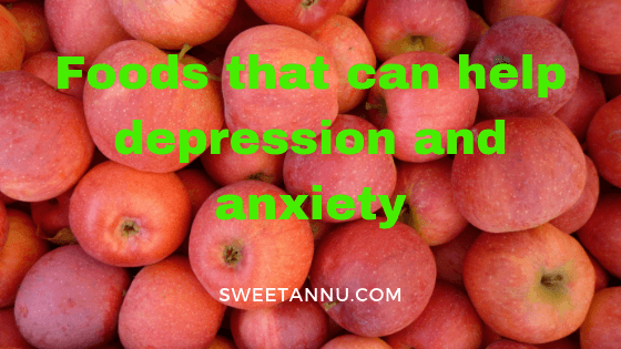 Foods that can help depression and anxiety
