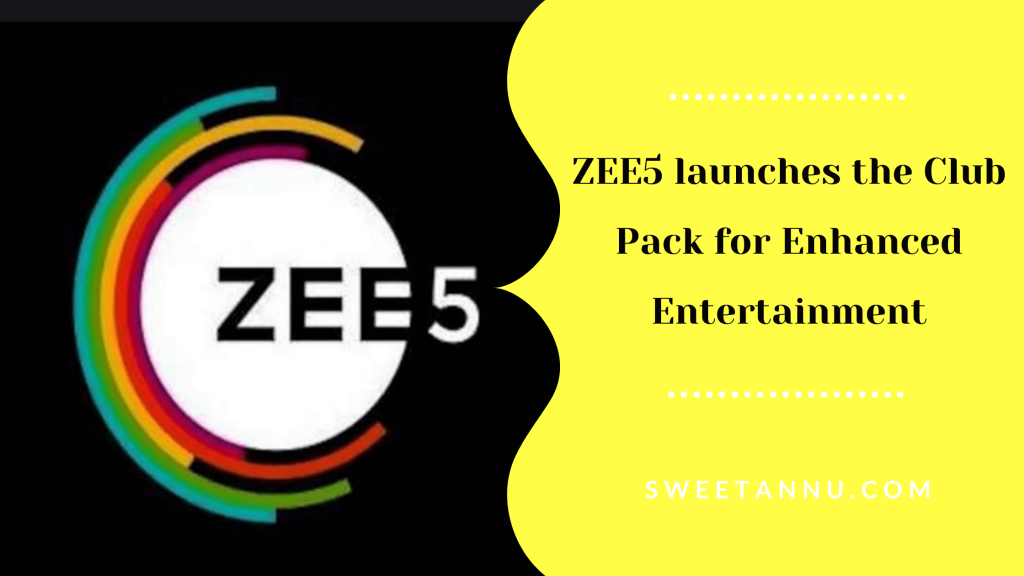 ZEE5 New Club Pack 